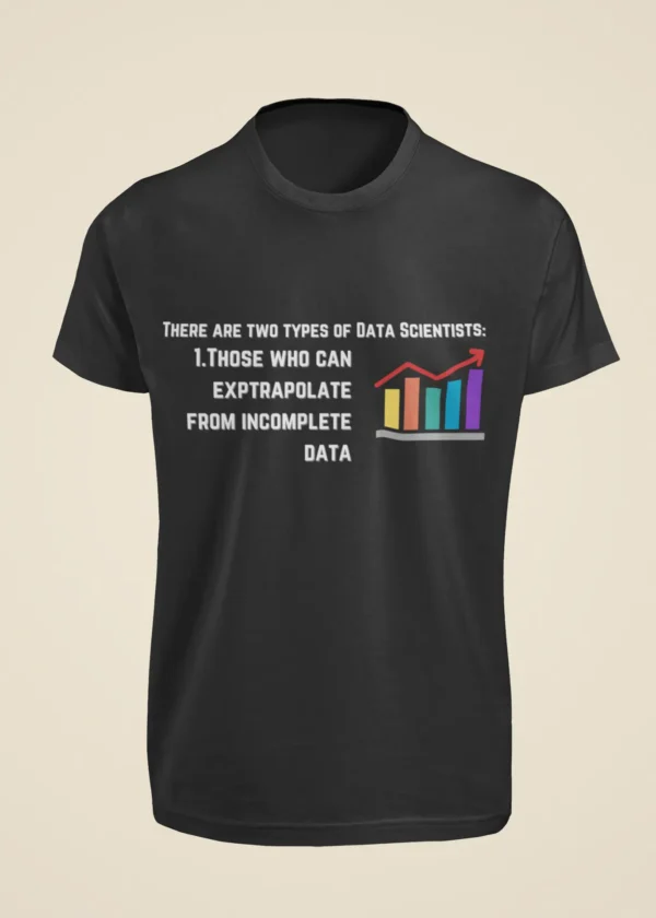 Two Types of Data Scientist T-Shirt - Image 6