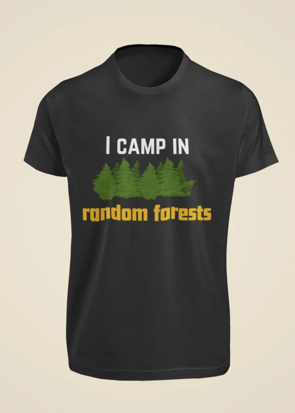 I Camp in Random Forest T-Shirt - Image 6