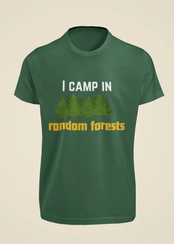 I Camp in Random Forest T-Shirt - Image 4