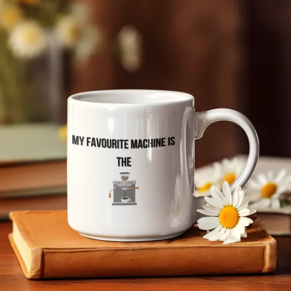 My favourite machine is the coffee machine