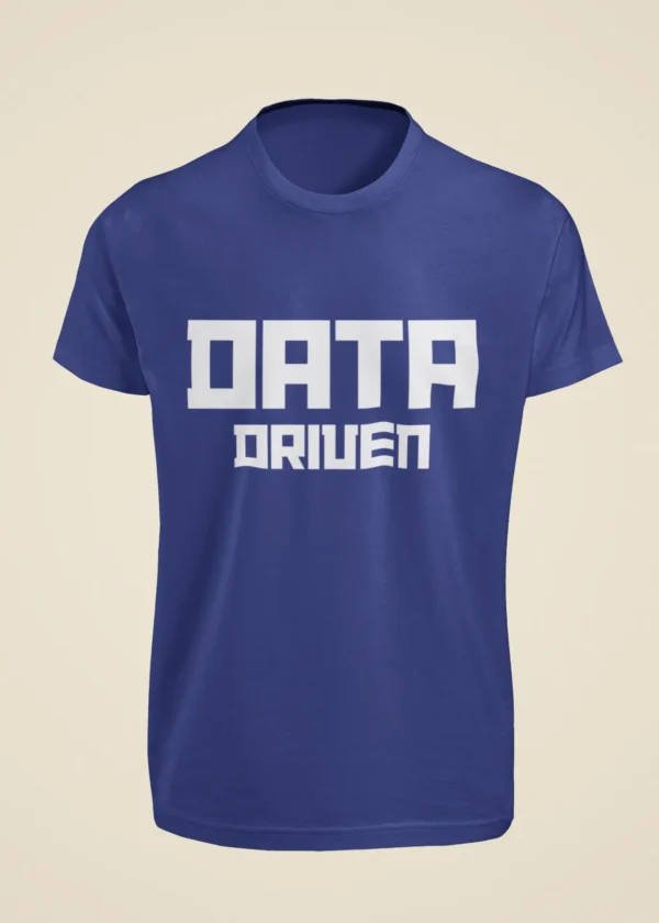 Data Driven T-Shirt - Image 5