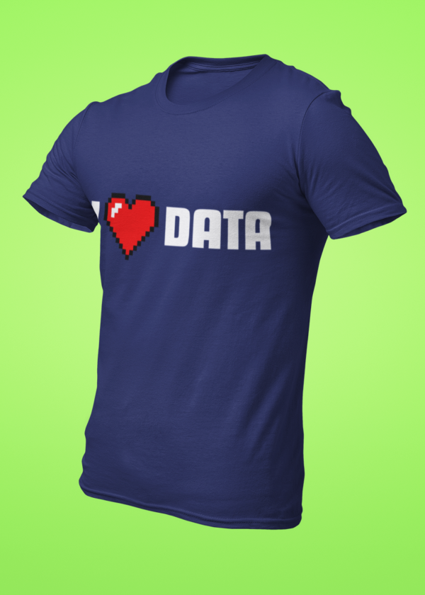 I Love Data T-Shirt