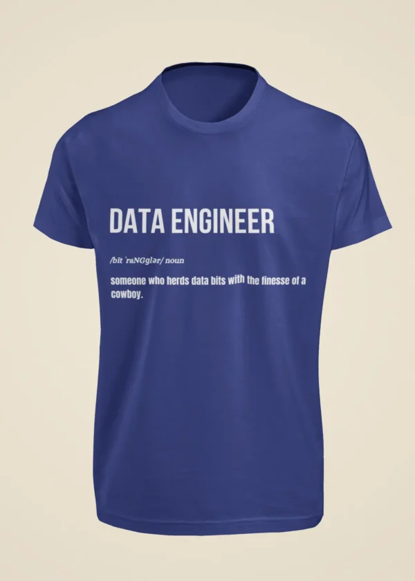 Data Engineer - Someone Who Herds Data Bits with the Finesse of a Cowboy T-Shirt - Image 3