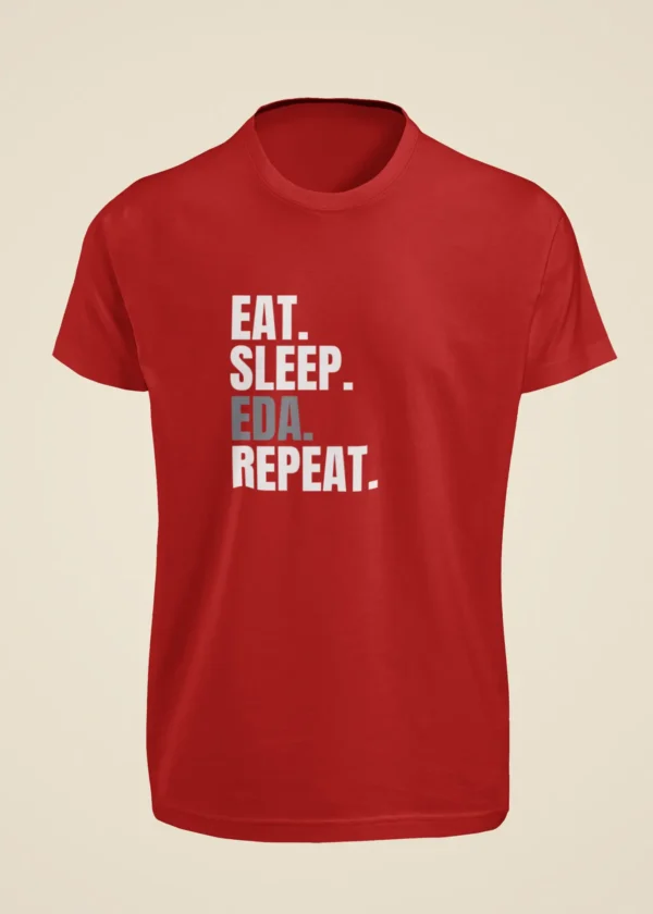 Eat Sleep EDA Repeat T-Shirt - Image 5