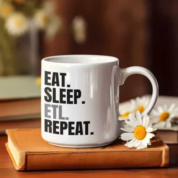 Eat Sleep ETL Repeat