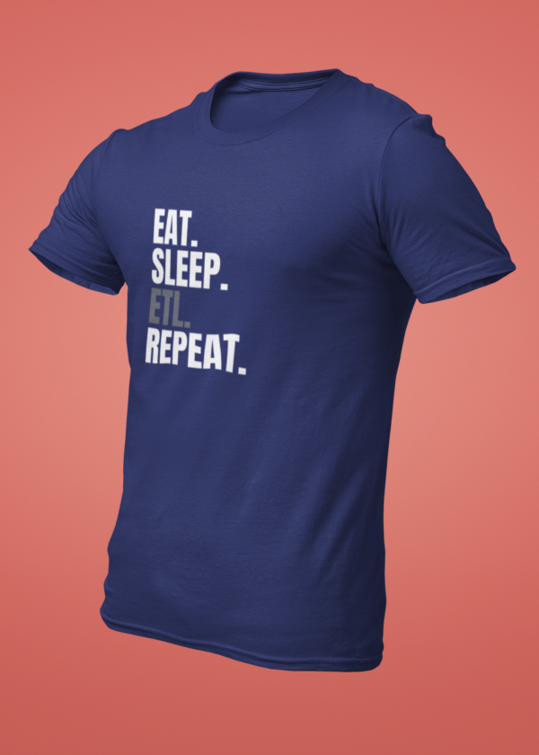 Eat Sleep ETL Repeat T-Shirt