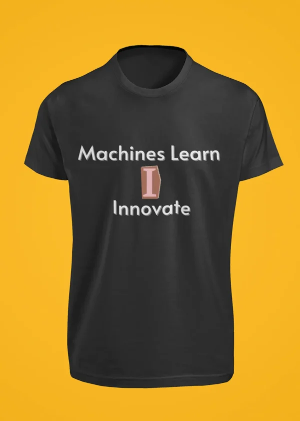 Machines Learn I Innovate T-Shirt - Image 6