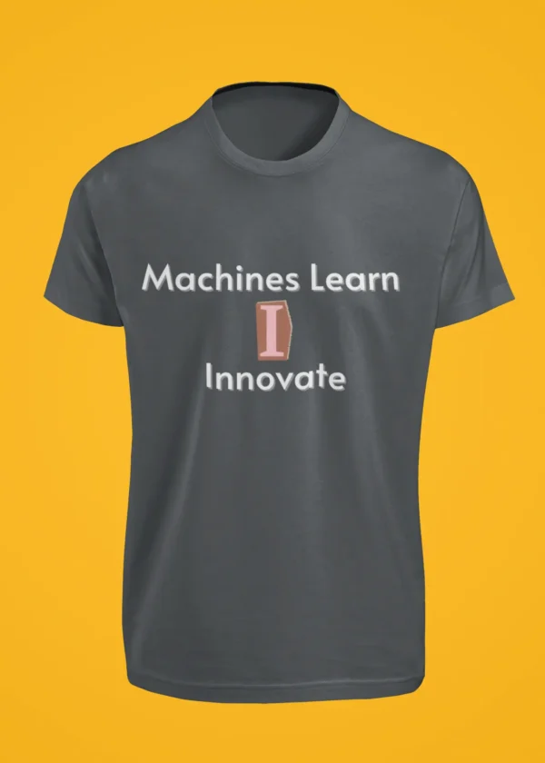 Machines Learn I Innovate T-Shirt - Image 3