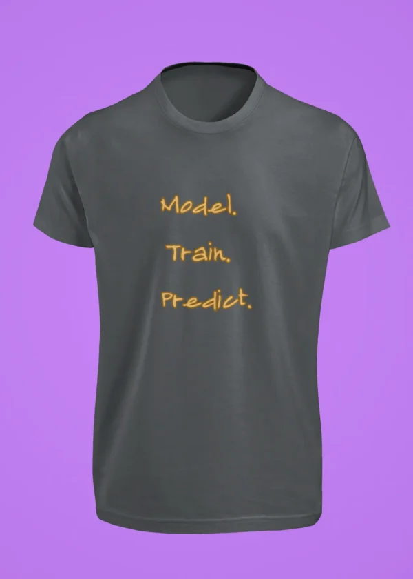 Model. Train. Predict. T-Shirt - Image 3