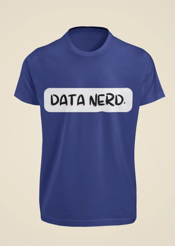 Data Nerd T-Shirt - Image 5