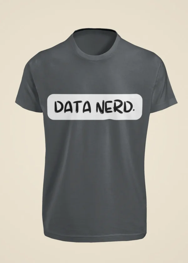 Data Nerd T-Shirt - Image 3