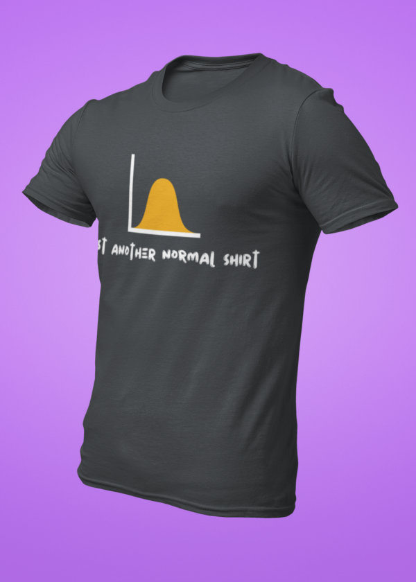 Just Another Normal Shirt
