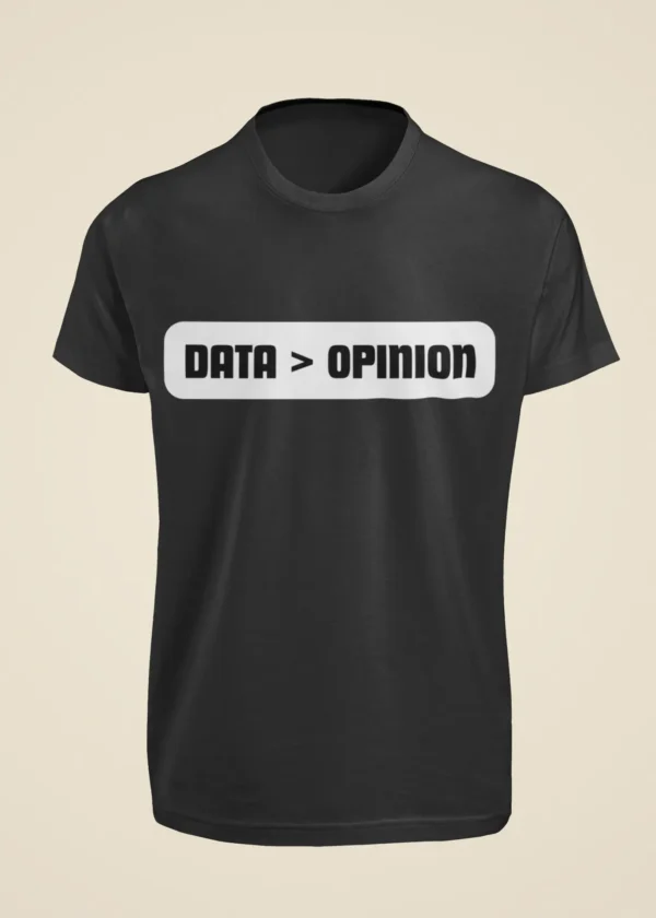 Data > Opinion T-Shirt - Image 6
