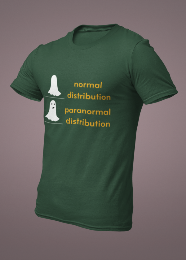 Normal Distribution, Paranormal Distribution T-Shirt