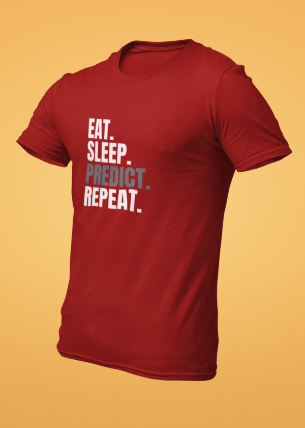 Eat Sleep Predict Repeat T-Shirt