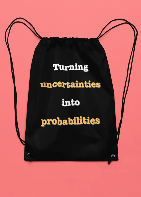 Turning Uncertainties into Probabilities Drawstring Bag