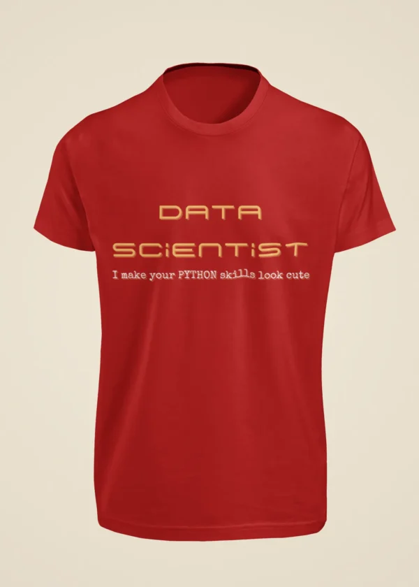 Data Scientist - I Make Your Python Skills Look Cute T-Shirt - Image 2