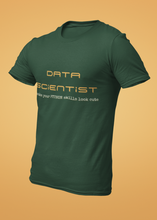 Data Scientist - I Make Your Python Skills Look Cute T-Shirt