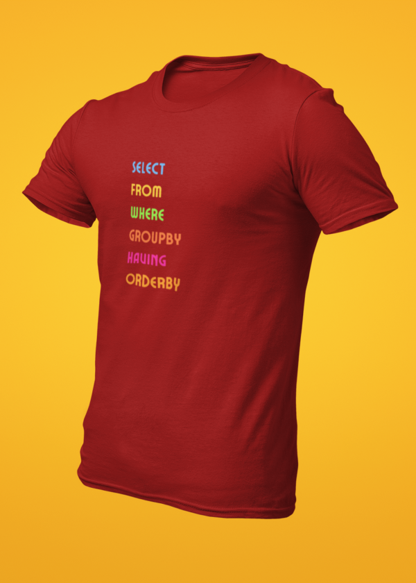 Select From Where Groupby Having Orderby T-Shirt