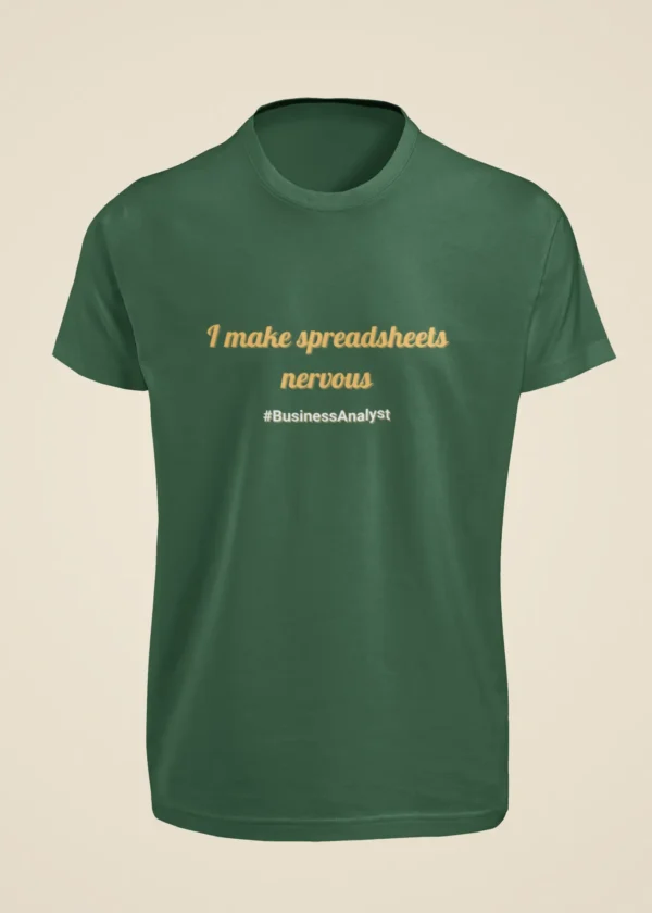 I Make Spreadsheets Nervous T-Shirt - Image 4
