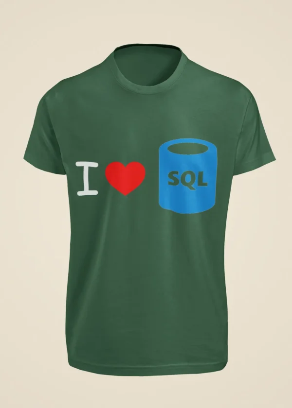 I Love SQL T-Shirt - Image 5