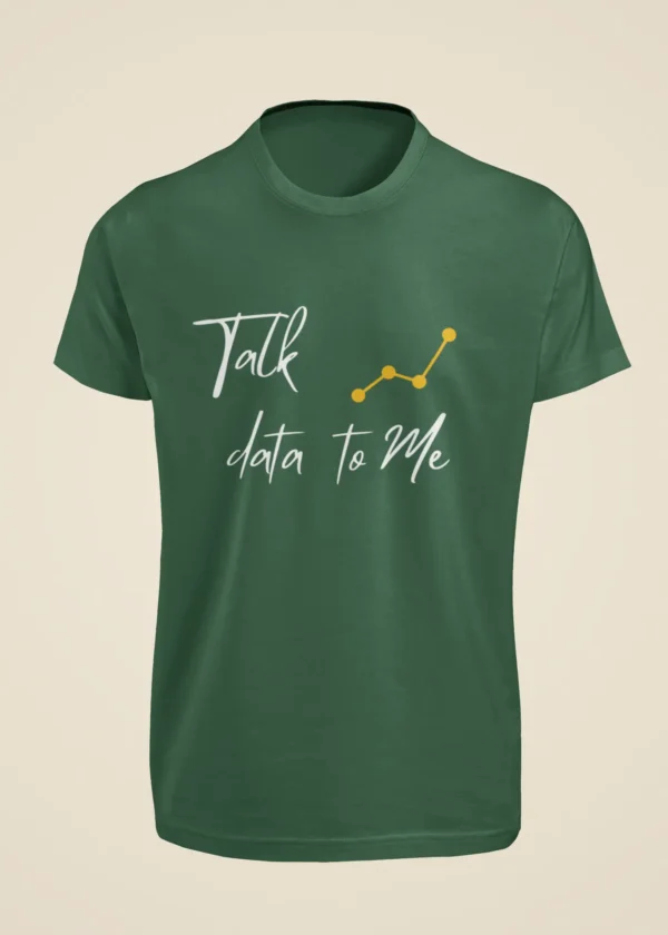 Talk Data to Me T-Shirt - Image 4