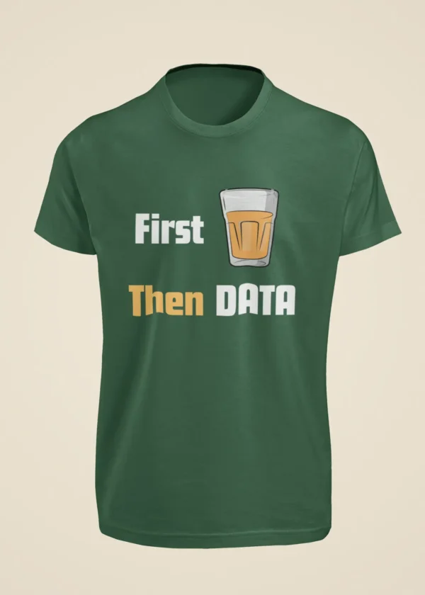 First Chai Then Data T-Shirt - Image 4