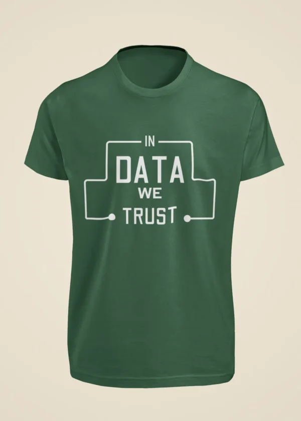 In Data We Trust T-Shirt - Image 4