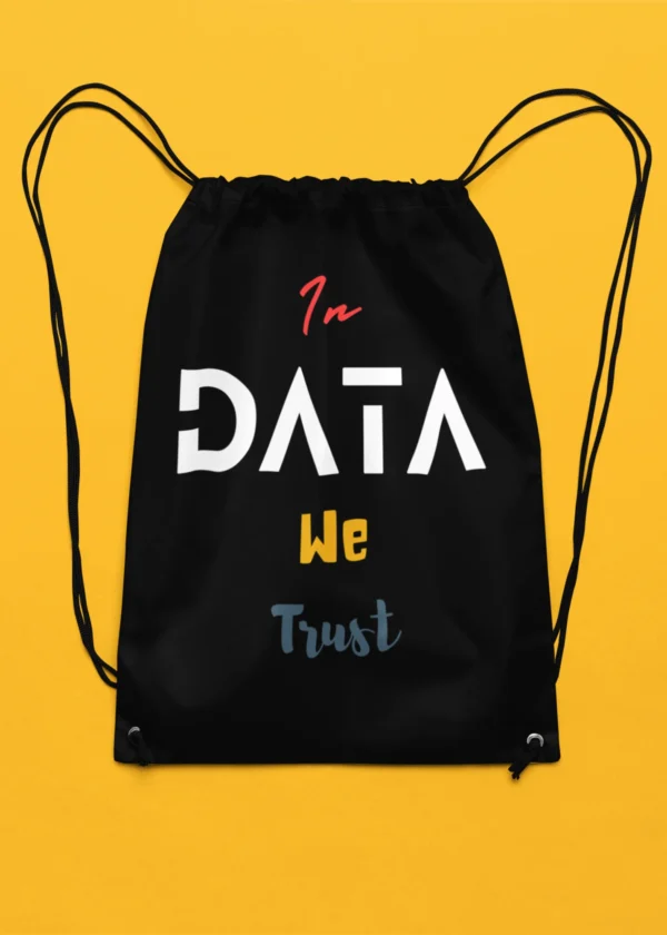 In Data We Trust Drawstring Bag